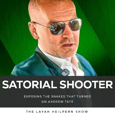#117 LAYAH & SARTORIAL SHOOTER EXPOSE ALL THE SNAKES WHO TURNED ON ANDREW TATE | HUGE BUGATTI UPDATE! #117 LAYAH & SARTORIAL SHOOTER EXPOSE ALL THE SNAKES WHO TURNED ON ANDREW TATE | HUGE BUGATTI UPDATE!