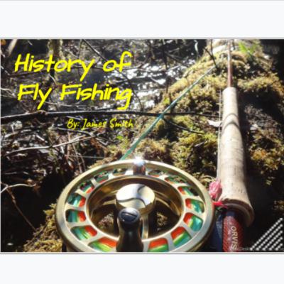 History of Fly Fishing