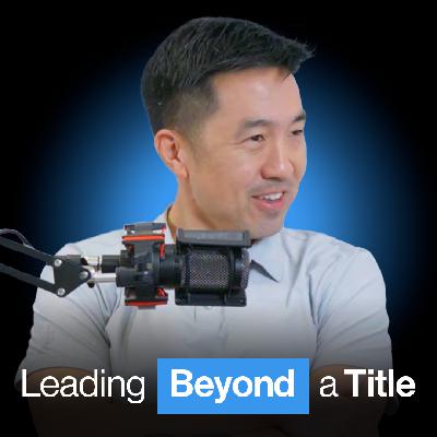You Don’t Need a Title to Lead—Here’s Why | ft. Eugene Lee