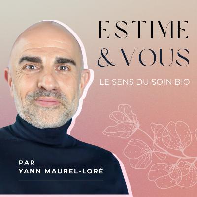 Les Origines d' ESTIME&SENS et le Parcours de Yann Maurel-Loré -Ép-1