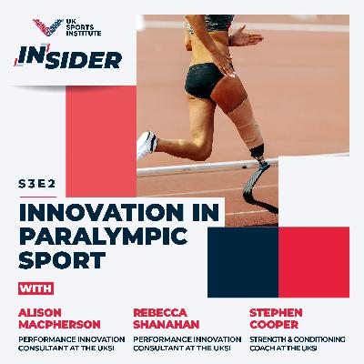 S3 Ep2: Innovation in Paralympic Sport