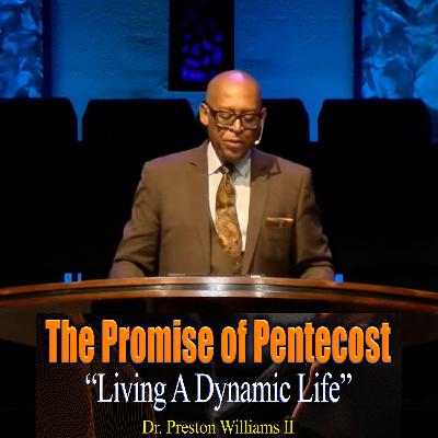 The Power of Pentecost: Living a Dynamic Life