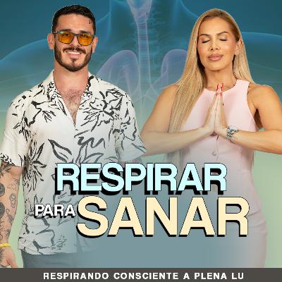 Episodio 11: Respiración consciente A Plena Lu!