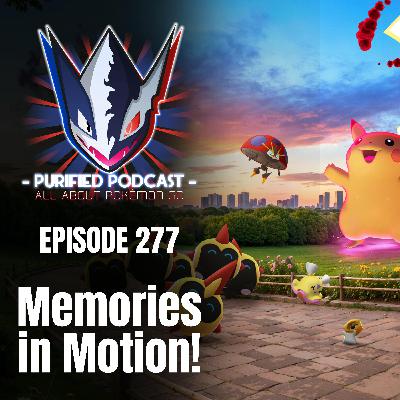 277. Memories in Motion!