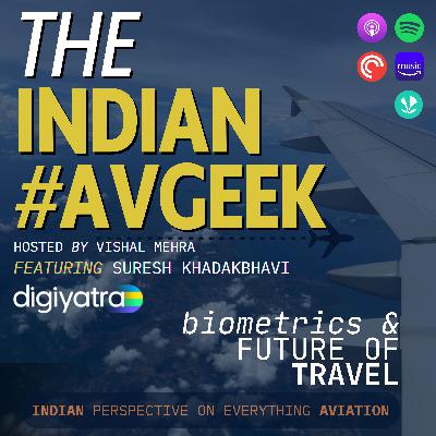 The Indian Travel Stack feat. Suresh Khadakbhavi (CEO, Digi Yatra Foundation)