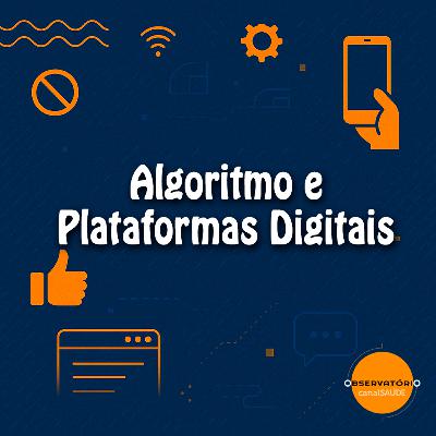 Algoritmo e Plataformas Digitais