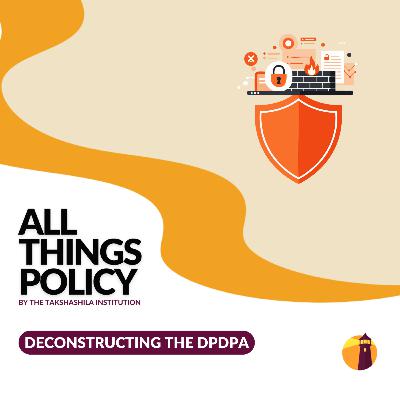 Deconstructing the DPDPA