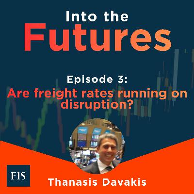 Episode 3: Are Freight Rates Running On Disruption?