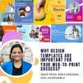 Why Design Templates are Important for your Web-to-Print Success? Hear from DesignNBuy CEO Ms. Nidhi Agrawal