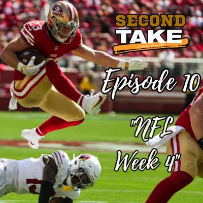 EP 10: NFL Week 4