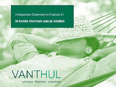 Ontspannen ondernemen podcast #1  ... feb 11 2025 004 gerd van t huls s