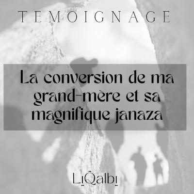 Elle s'est convertie à 96 ans/ Témoignage de la conversion de ma grand-mère et sa magnifique Janaza Elle s'est convertie à 96 ans/ Témoignage de la conversion de ma grand-mère et sa magnifique Janaza