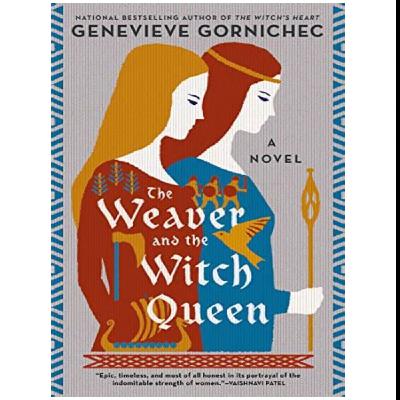 Get [PDF] Books The Weaver and the Witch Queen by Genevieve Gornichec
