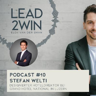 #10 Stefan Welti - Designierter Hoteldirektor bei Grand Hotel National #10 Stefan Welti - Designierter Hoteldirektor bei Grand Hotel National
