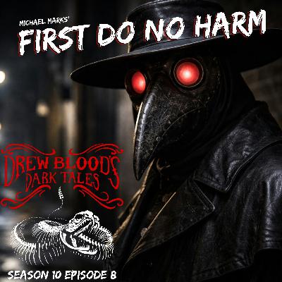 S10 Ep8: S10E08 - "First Do No Harm" - Drew Blood S10 Ep8: S10E08 - "First Do No Harm" - Drew Blood