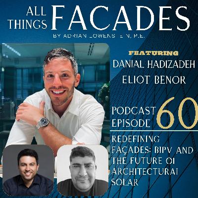 Redefining Façades: BIPV and the Future of Architectural Solar featuring Eliot & Danial Redefining Façades: BIPV and the Future of Architectural Solar featuring Eliot & Danial