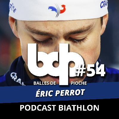 Balles de pioche - PODCAST BIATHLON #54