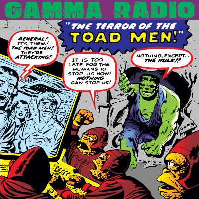 2. The Incredible Hulk (Vol 1) #2 - "The Terror of the Toad Men"