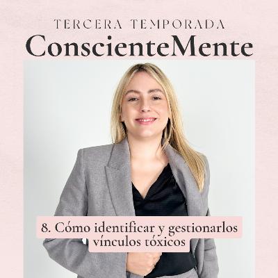 Cómo identificar y gestionarlos vínculos tóxicos