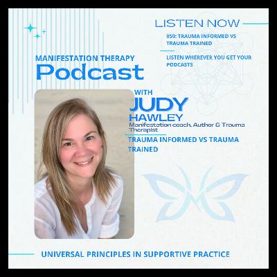 050 Trauma Informed vs Trauma Trained and Knowing Where to go to Heal and Grow. 050 Trauma Informed vs Trauma Trained and Knowing Where to go to Heal and Grow.