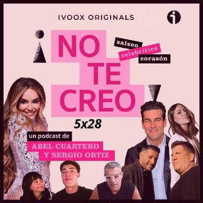 ¡NO TE CREO! 5x28 Hablemos de Melody, Aitana y Plex, Frank Cuesta, Mario Casas y Melyssa Pinto, Andy y Lucas y más