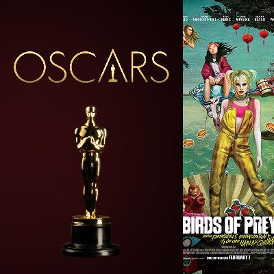 Oscars Round Up & Birds Of Prey Review