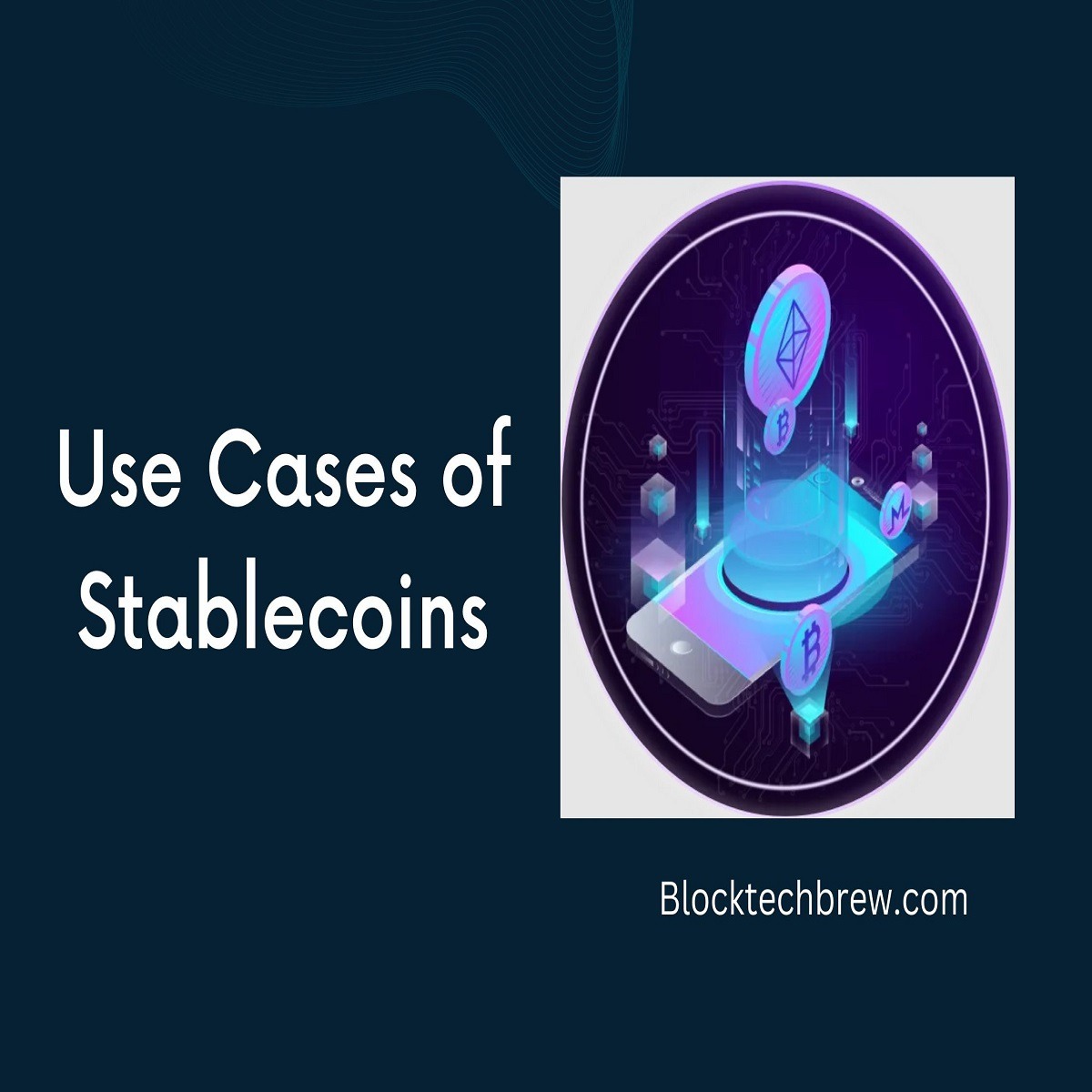 An Insight into Top 10 Use-cases of Stablecoin
