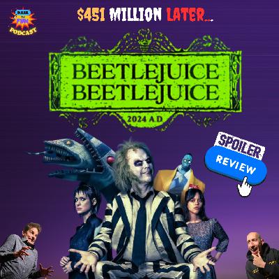 Beetlejuice Beetlejuice Spoiler Review-$451 Million Later Beetlejuice Beetlejuice Spoiler Review-$451 Million Later