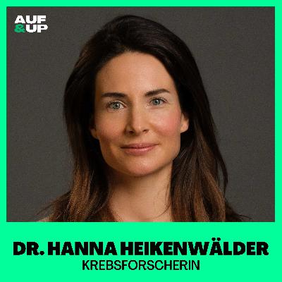 Krebsforscherin: "Die Hälfte aller Krebserkrankungen könnte verhindert werden!" - Dr. Hanna Heikenwälder | A&U #109