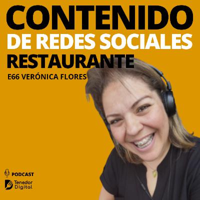 E66 | Contenido para redes sociales de un restaurante | Verónica Flores