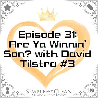 Are Ya Winnin’ Son? with David Tilstra #3