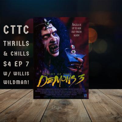 Thrills and Chills Season 4 #7 Night of the Demons 3 w/ Willis