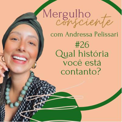 #26.Qual história você está contanto?