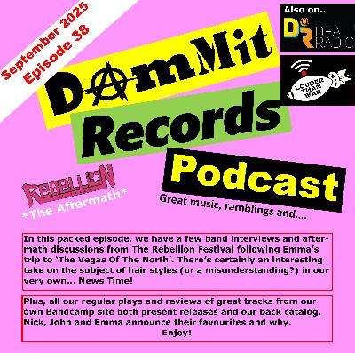 September 2025 Dammit Records Monthly Podcast September 2025 Dammit Records Monthly Podcast