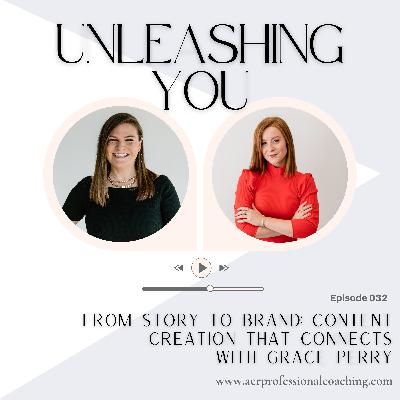 32. From Story to Brand: Content Creation That Connects with Grace Perry 32. From Story to Brand: Content Creation That Connects with Grace Perry