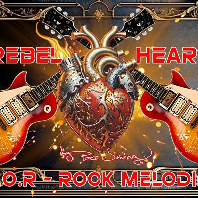 REBEL HEART N. 45 EL PRIMERO DEL AÑO !! AOR Y MELODICO EN TUS VENAS REBEL HEART N. 45 EL PRIMERO DEL AÑO !! AOR Y MELODICO EN TUS VENAS