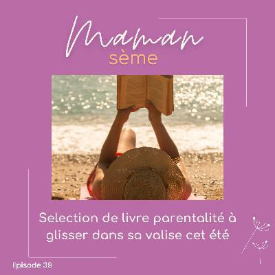 #39 - Ma sélection de livres à lire cet été