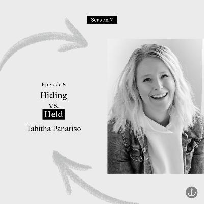 Hiding vs. Held - Tabitha Panariso