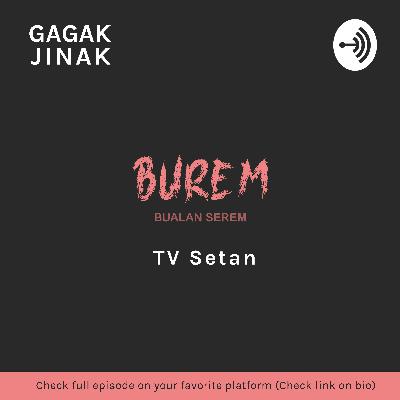 BUREM 1 - TV Setan