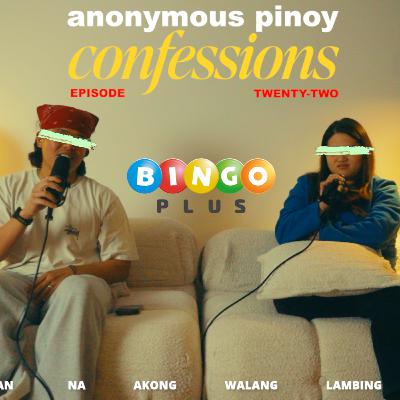ANONYMOUS PINOY CONFESSIONS — EP. 22: "MASARAP PA BA AKO?"