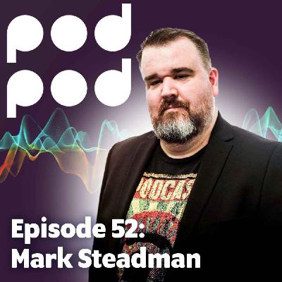 Mark Steadman: How to build a podcast platform