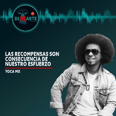 05 | LAS RECOMPENSAS SON CONSECUENCIAS DE NUESTRO ESFUERZO | YOCA MX