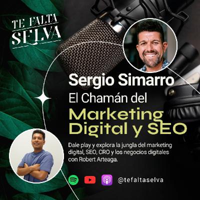 El Chamán del Marketing Digital y el Posicionamiento SEO | Sergio Simarro | MagnifiCRO | TFS 3