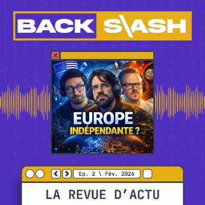 Ep. 2 \ Revue d'actu du mois de Février 2026