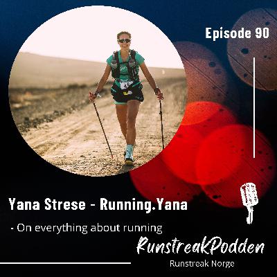 #90 - Yana Strese aka Running.Yana - On everything about running