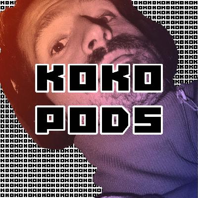 The End of an Era / KOKO PODS #17 The End of an Era / KOKO PODS #17