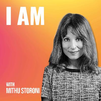I Am... Mithu Storoni