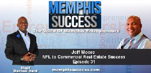 Memphis Success EP 31 Jeff Moore