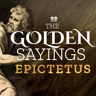 The Golden Sayings of Epictetus