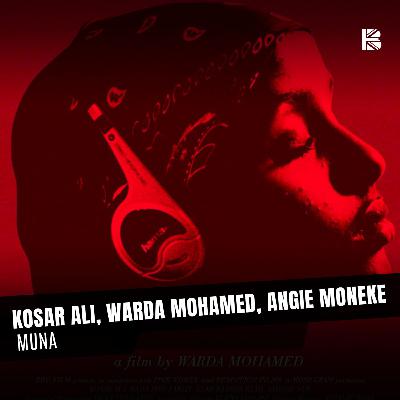Kosar Ali, Warda Mohamed, Angie Moneke ... Talk Muna